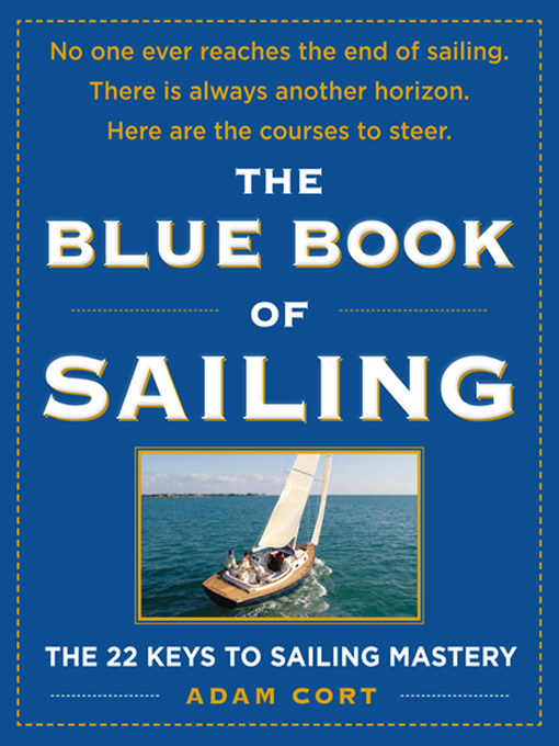 Title details for The Blue Book of Sailing by Adam Cort - Available
